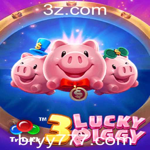 Descubra o Mundo de 3LUCKYPIGGY: Um Guia Completo para Jogadores